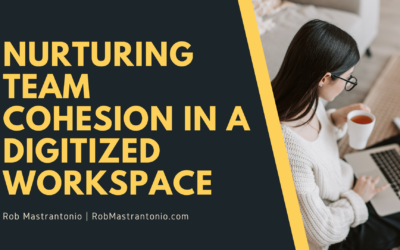Nurturing Team Cohesion in a Digitized Workspace