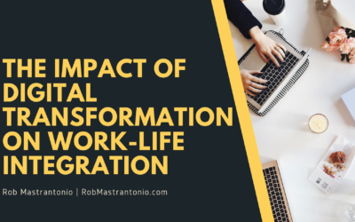 The Impact of Digital Transformation on Work-Life Integration